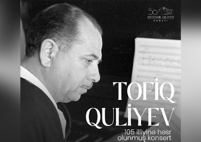 Concert program dedicated to the 105th anniversary of Tofig Guliyev was held at Heydar Aliyev Palace